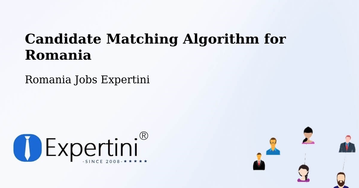 Candidate Matching Algorithm Overview – Redea - Romania Jobs Expertini