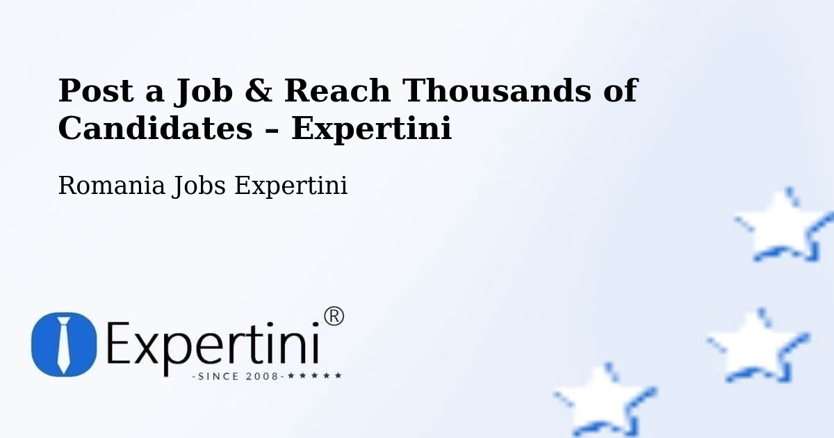 Post a Job in Redea – Hire the Right Talent - Redea, Romania Jobs Expertini