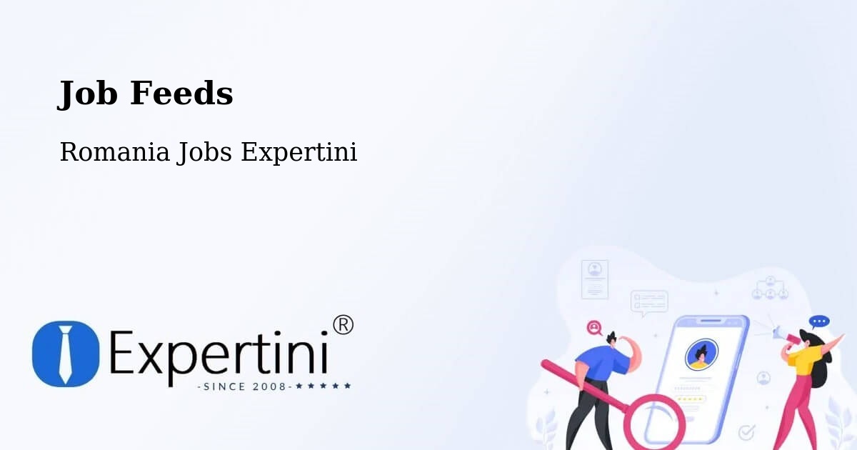 Job Listings Feed – Redea - Romania Jobs Expertini