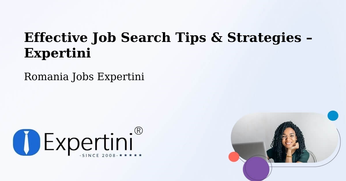 Job Search Tips & Strategies for Job Seekers – Redea - Redea, Romania Jobs Expertini