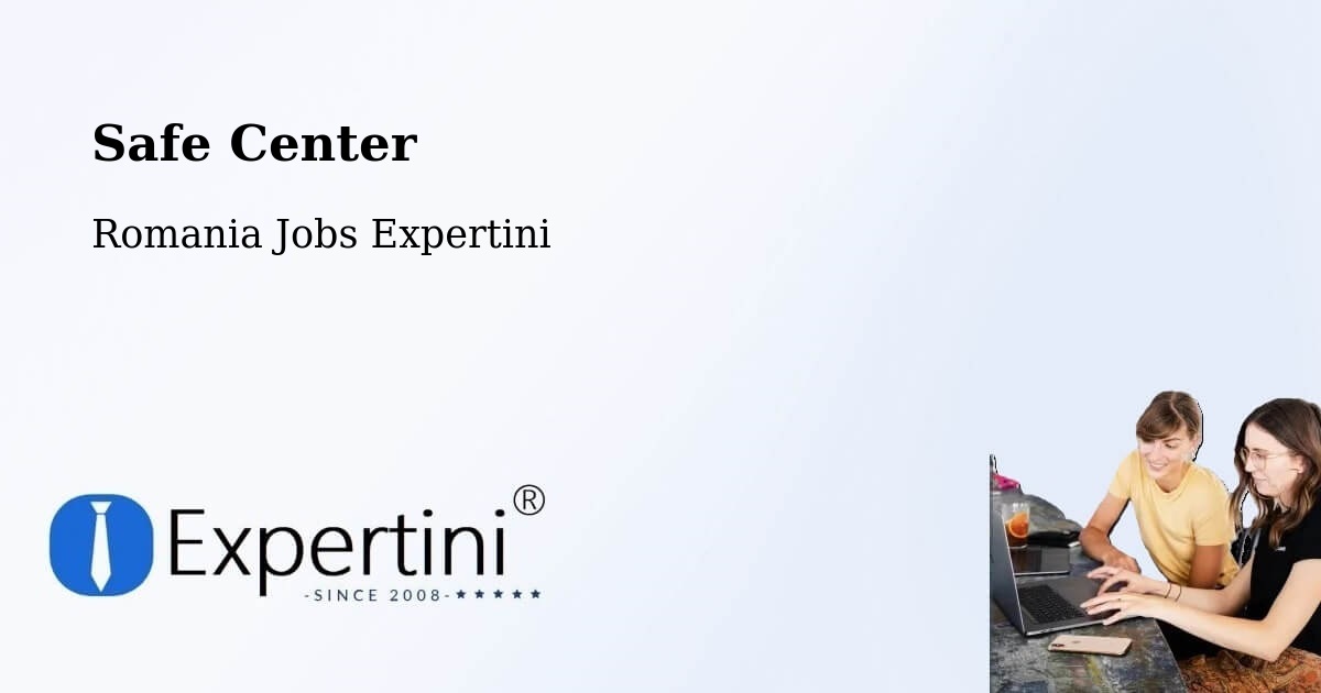 Safety Center – Redea - Romania Jobs Expertini